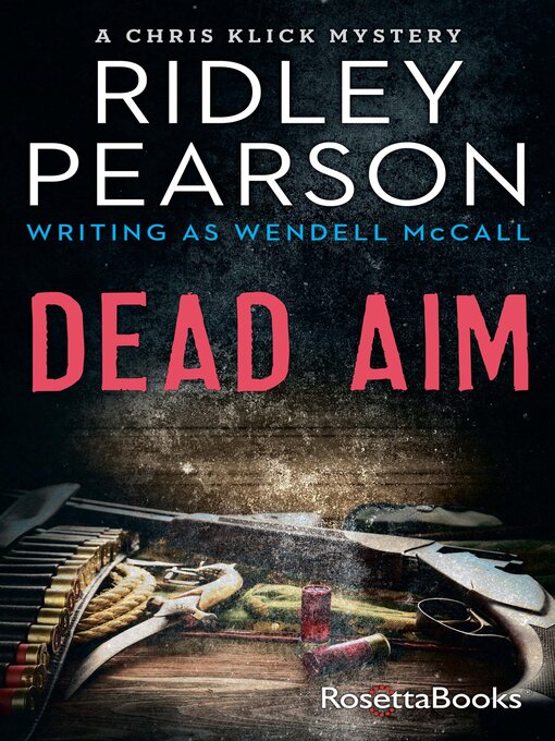 Title details for Dead Aim by Ridley Pearson - Available